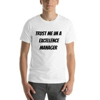 3XL Повярвайте ми, аз мениджър на отличие с къс ръкав памучна тениска от неопределени подаръци