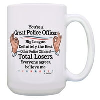 Thishear Police Mugh сте страхотен полицейски служител Повярвайте ми ченге 15oz чаша за кафе