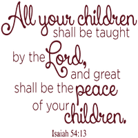 Isaiah 54: Всички ваши деца ще бъдат преподавани ¦ цитат на стикер за винил - голям - бордо