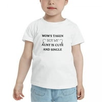 Мама е взета, но леля ми е и самотни забавни тениски за малко дете за момчета момичета