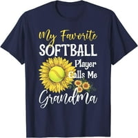 Любимият ми софтбол играч ме нарича баба сладка тениска със слънчоглед